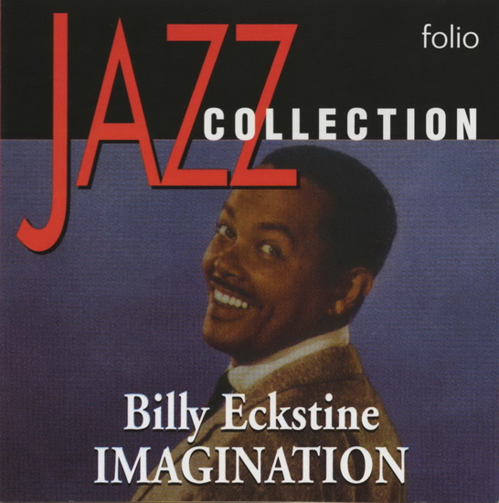 Imagination - BILLY ECKSTINE
