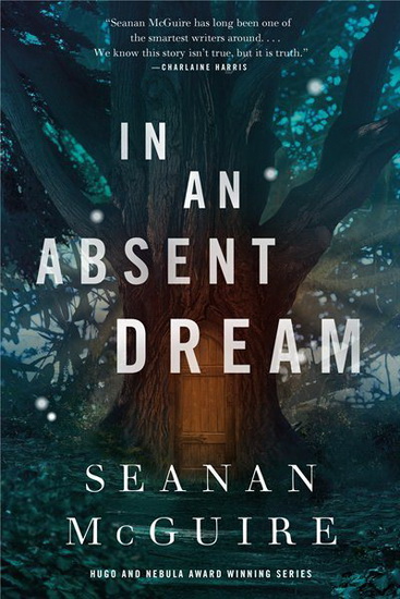 In an Absent Dream - SEANAN MCGUIRE