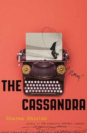 The Cassandra - SHARMA SHIELDS