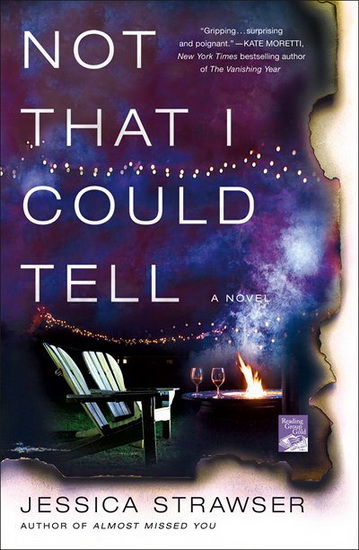 Not That I Could Tell - JESSICA STRAWSER