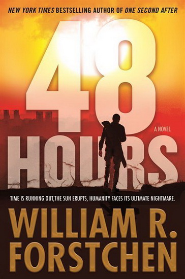 48 Hours - WILLIAM R FORSTCHEN