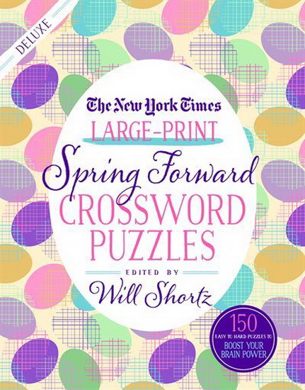 The New York Times Large-Print Spring Forward Crossword Puzzles - COLLECTIF