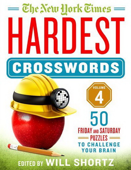 The New York Times Hardest Crosswords Volume 4 - COLLECTIF