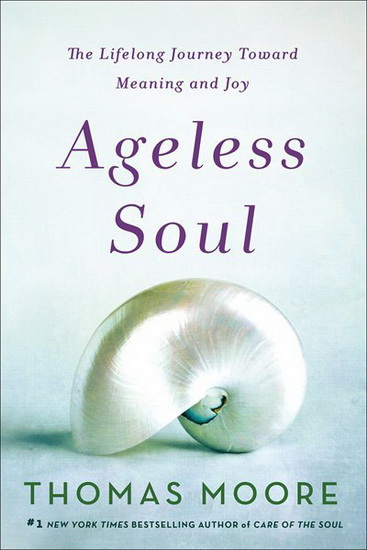 Ageless Soul - THOMAS MOORE