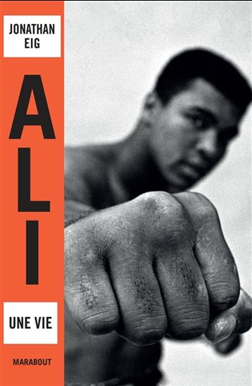 Ali : une vie - JONATHAN EIG