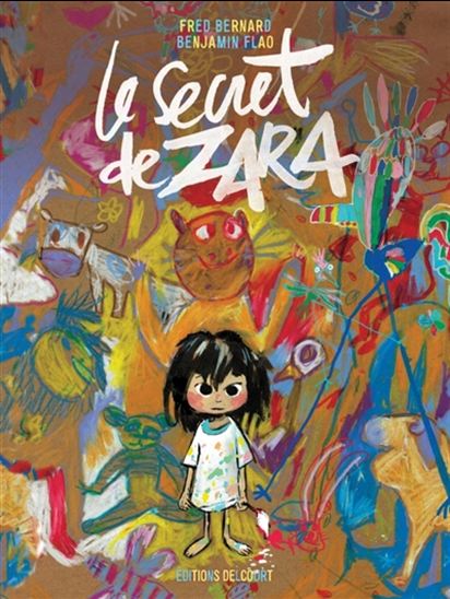 Le Secret de Zara - FRÉDÉRIC BERNARD - BENJAMIN FLAO