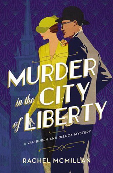 Murder in the City of Liberty - RACHEL MCMILLAN