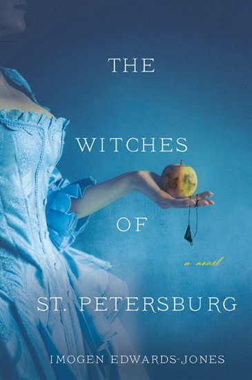 The Witches of St. Petersburg - IMOGEN EDWARDS-JONES