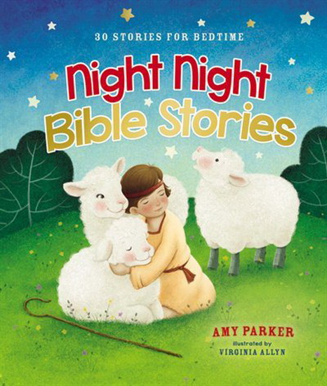 Night Night Bible Stories - AMY PARKER