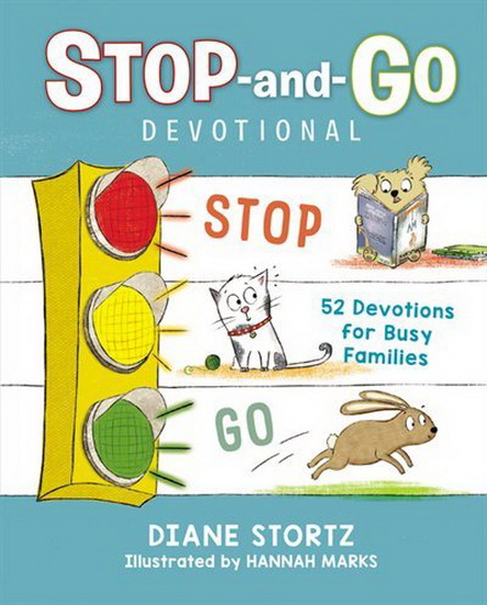 Stop-and-Go Devotional - DIANE STORTZ
