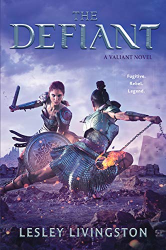 The Defiant - LESLEY LIVINGSTON
