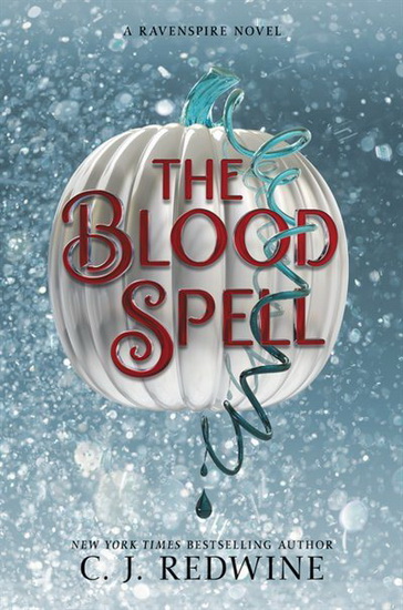 The Blood Spell - C J REDWINE