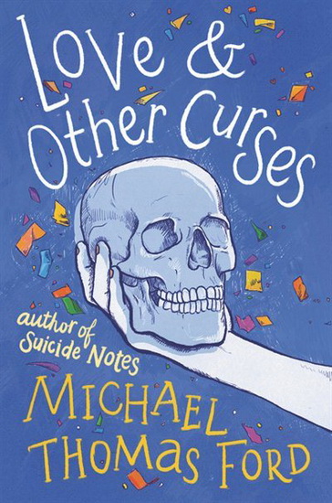 Love & Other Curses - MICHAEL THOMAS FORD