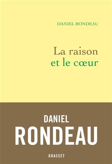 La Raison et le coeur - DANIEL RONDEAU