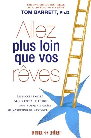 Allez plus loin que vos rêves - TOM BARRETT