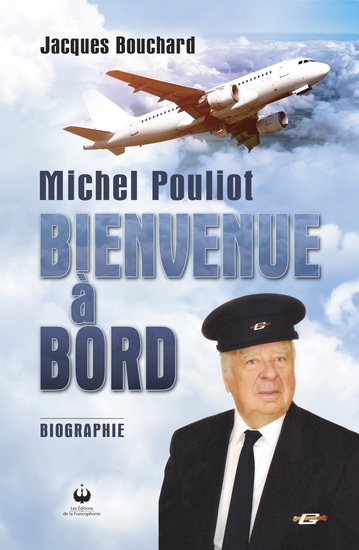 Michel Pouliot : bienvenue à bord - JACQUES BOUCHARD