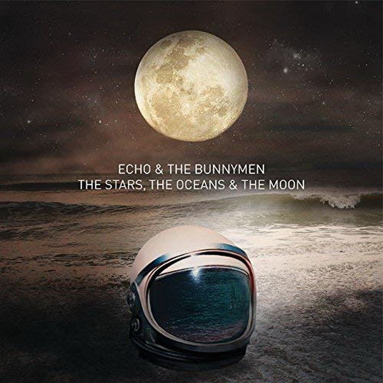 The Stars, the Oceans & the Moon - ECHO & THE BUNNYMEN