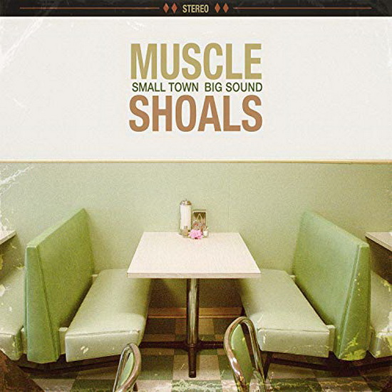 Muscle Shoals: Small Town, Big Sound - COMPILATION