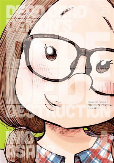 DEAD DEAD DEMON'S DEDEDEDE DESTRUCTION, VOL. 4 - INIO ASANO