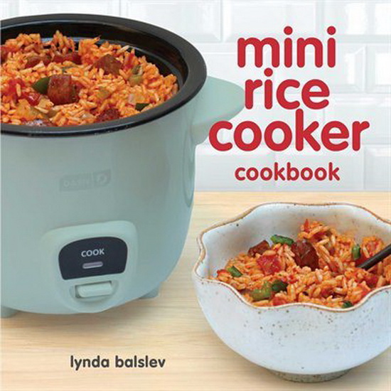MINI RICE COOKER COOKBOOK - LYNDA BALSLEV