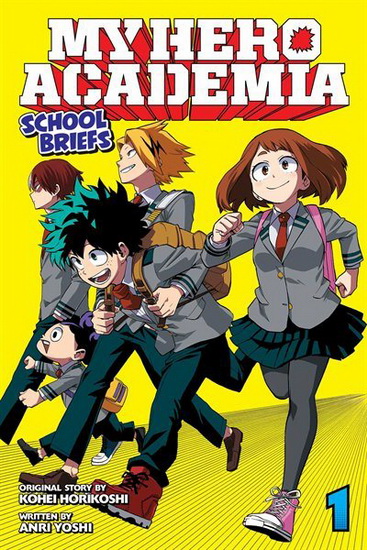 MY HERO ACADEMIA: SCHOOL BRIEFS, VOL. 1 - ANRI YOSHI