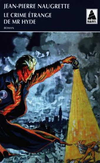 Le Crime étrange de Mr Hyde - JEAN-P NAUGRETTE