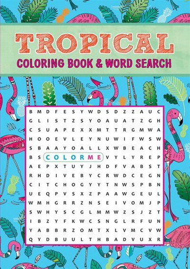 TROPICAL COLORING BOOK & WORD SEARCH - COLLECTIF