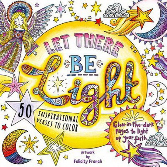 LET THERE BE LIGHT - FELICITY FRENCH