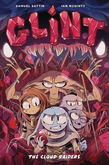Glint Book One: The Cloud Raiders - SAM SATTIN - IAN MCGINTY