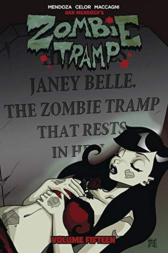 Zombie Tramp Vol 15 : The Death of Zombie Tramp - DAN MENDOZA - NICOLE D'ANDRIA
