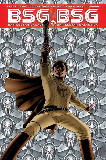Battlestar Galactica vs Battlestar Galactica - PETER DAVID - JOHNNY DESJARDINS