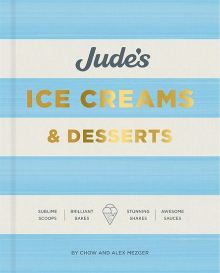 Judes Ice Creams & Desserts - CHOW MEZGER - ALEX MEZGER