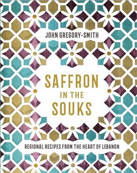 Saffron in the Souks - JOHN GREGORY-SMITH