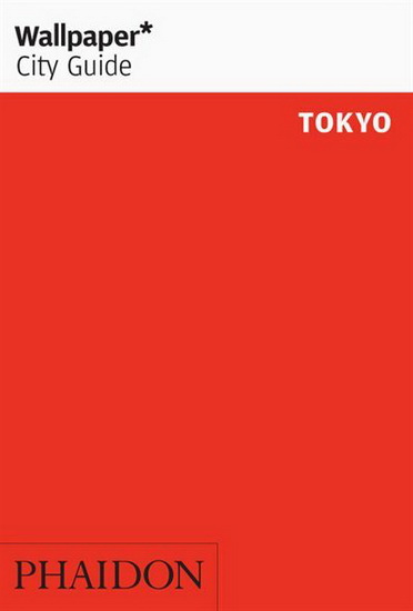 Wallpaper City Guide Tokyo 2019 - COLLECTIF