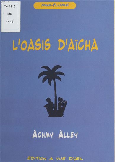 L'Oasis d'Aïcha - ACHMY HALLEY