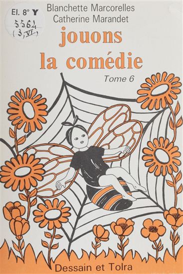 Jouons la comédie (6) - CATHERINE MARANDET - BLANCHETTE MARCORELLES