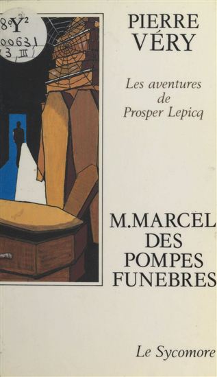 M. Marcel des pompes funèbres - PIERRE VÉRY