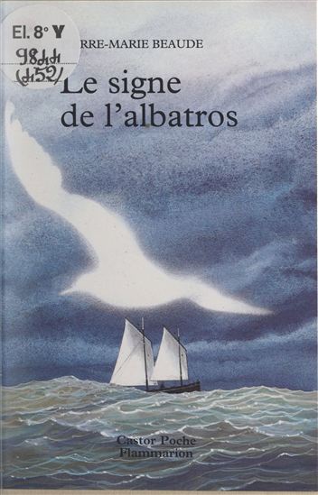 Le signe de l'albatros - PIERRE-MARIE BEAUDE - JOËL GARRIGA