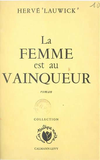 La femme est au vainqueur - HERVÉ LAUWICK
