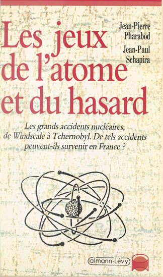 Les jeux de l'atome et du hasard - JEAN-PIERRE PHARABOD
