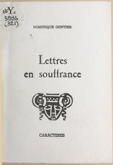 Lettres en souffrance - DOMINIQUE GONTIER