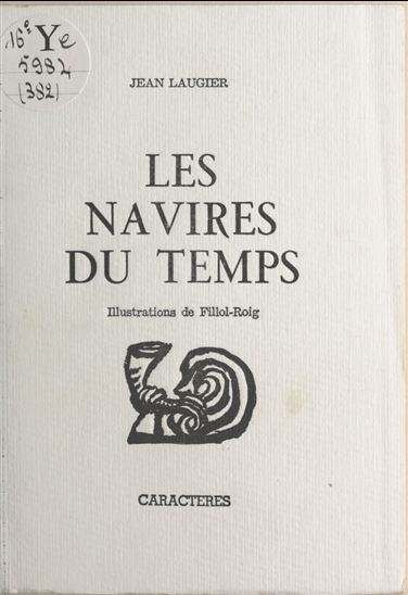 Les navires du temps - FILLOL-ROIG - JEAN LAUGIER