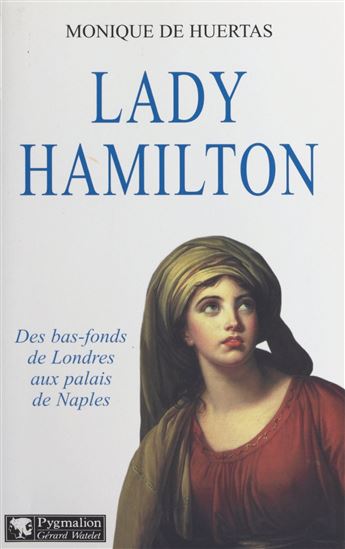 Lady Hamilton - MONIQUE DE HUERTAS