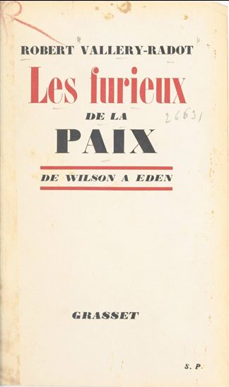 Les furieux de la paix - ROBERT VALLERY-RADOT