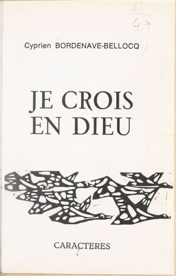 Je crois en Dieu - CYPRIEN BORDENAVE-BELLOCQ