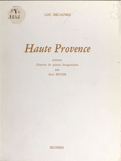 Haute Provence - LUC DECAUNES - JEAN RIVIER