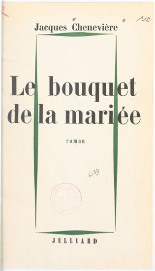 Le bouquet de la mariée - JACQUES CHENEVIÈRE