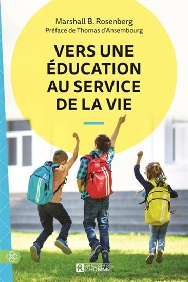 Vers une éducation au service de la vie - MARSHALL B ROSENBERG