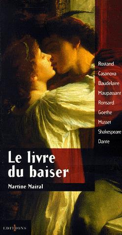 Le Livre du baiser - MARTINE MAIRAL