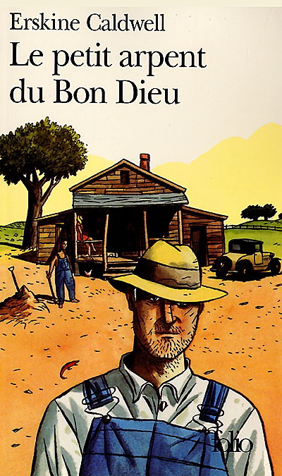 Le Petit arpent du bon Dieu - ERSKINE CALDWELL